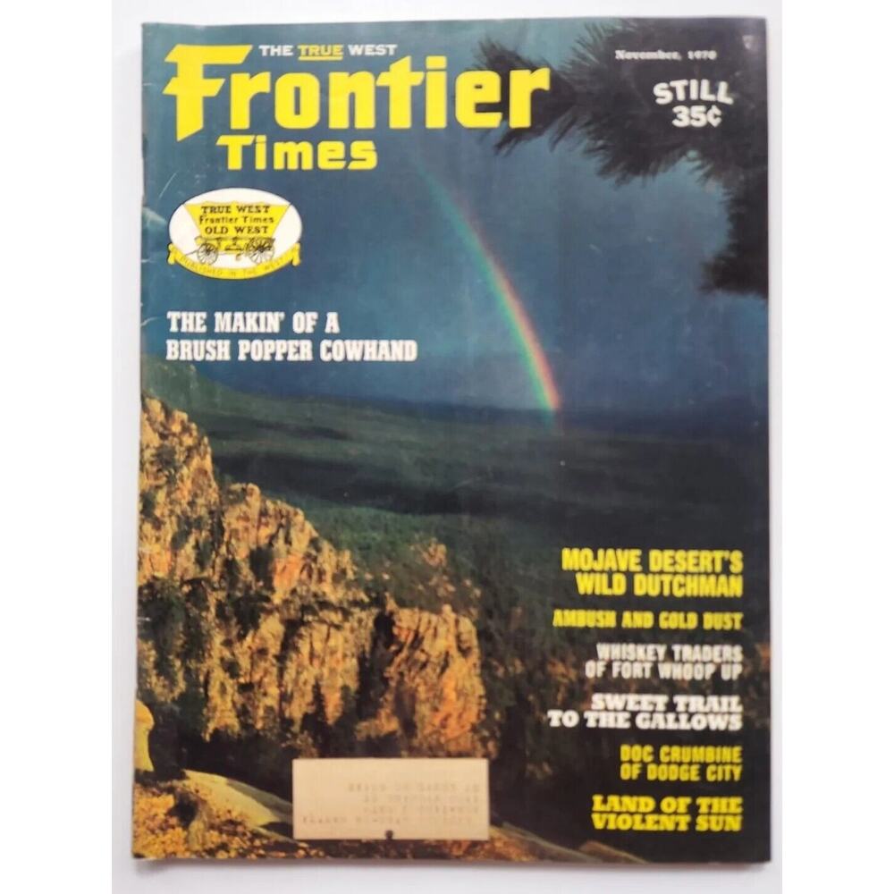 Frontier Times Vintage Magazine Nov, 1970‎ "Mojave Desert's Wild Dutchman" M142